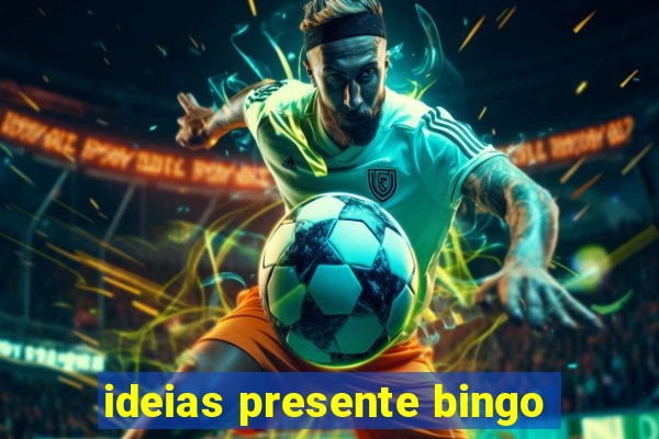 ideias presente bingo