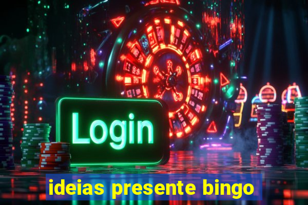 ideias presente bingo