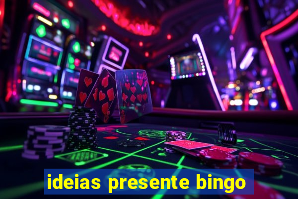 ideias presente bingo