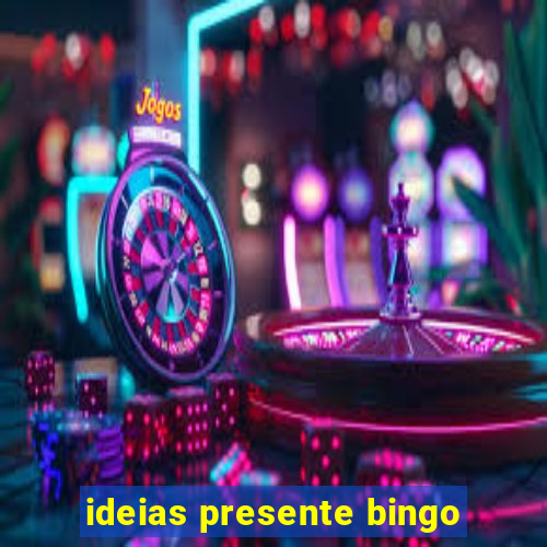 ideias presente bingo