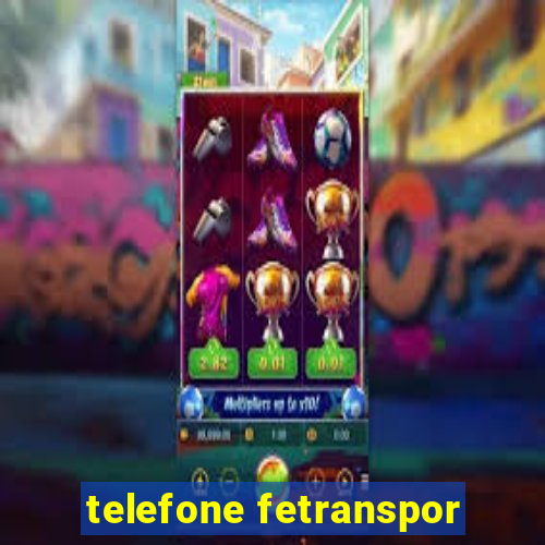 telefone fetranspor