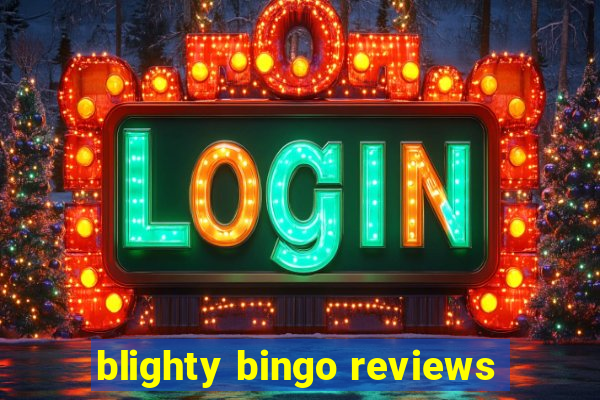 blighty bingo reviews