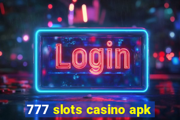 777 slots casino apk