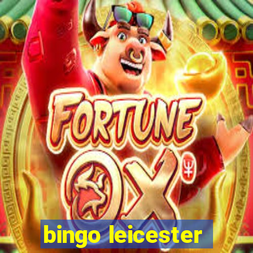 bingo leicester