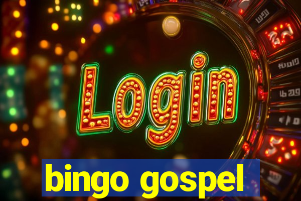 bingo gospel