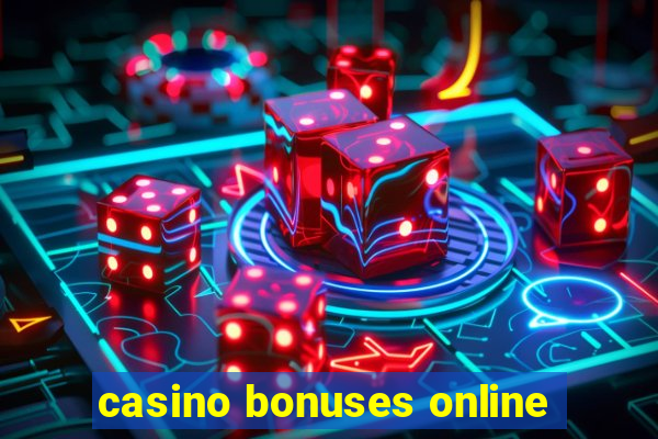 casino bonuses online