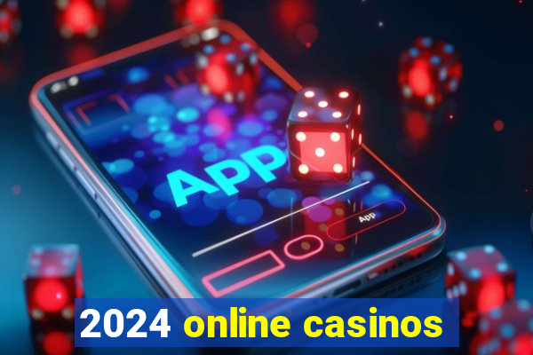 2024 online casinos