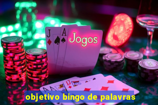 objetivo bingo de palavras