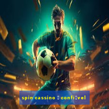 spin cassino 茅 confi谩vel