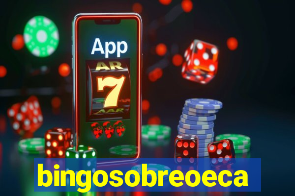 bingosobreoeca