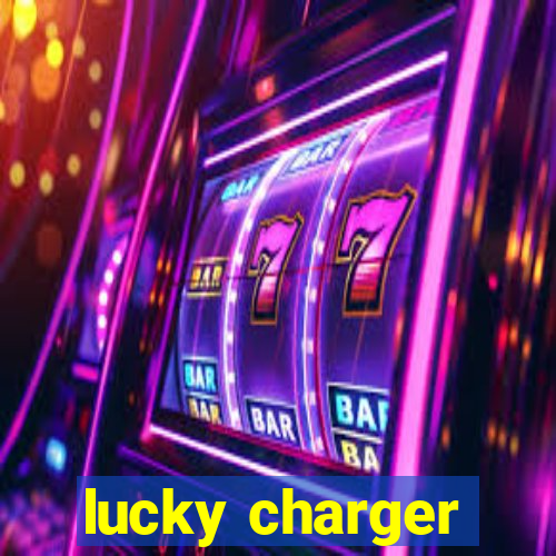 lucky charger