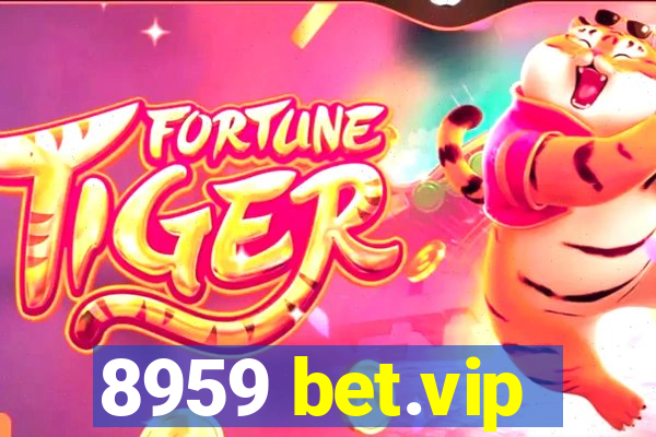 8959 bet.vip