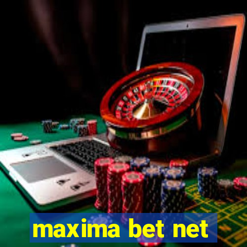 maxima bet net