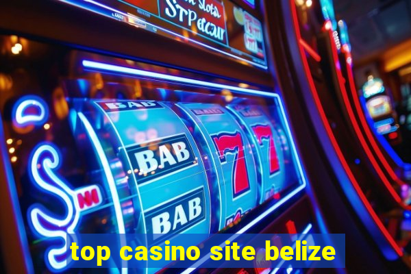 top casino site belize