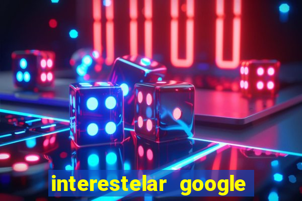 interestelar google drive dublado