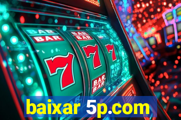 baixar 5p.com