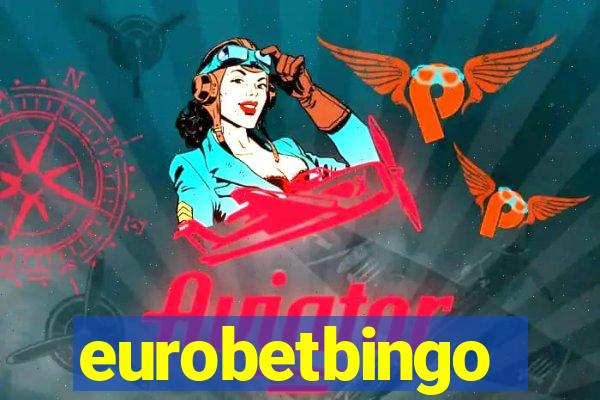 eurobetbingo