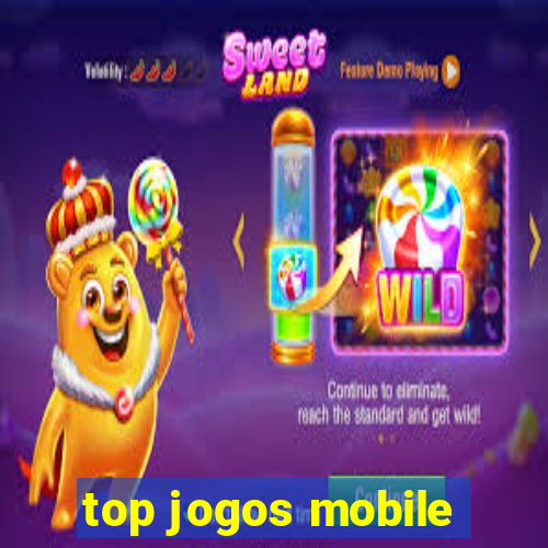 top jogos mobile