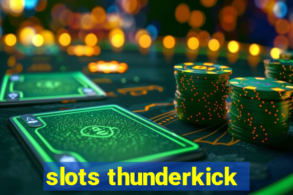 slots thunderkick