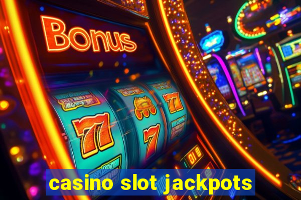 casino slot jackpots