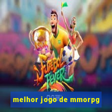 melhor jogo de mmorpg