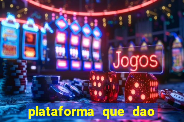 plataforma que dao b?nus para jogar