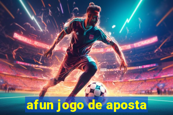 afun jogo de aposta