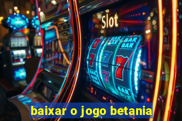 baixar o jogo betania