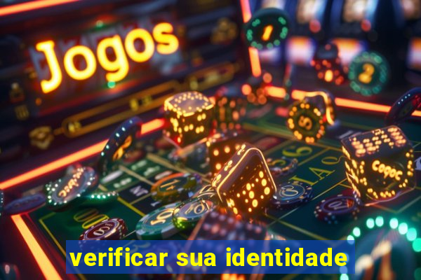 verificar sua identidade