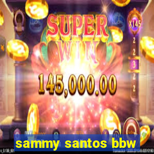 sammy santos bbw