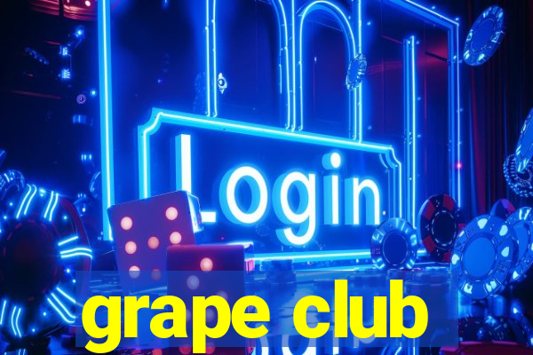 grape club