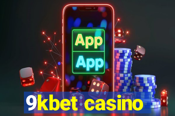 9kbet casino