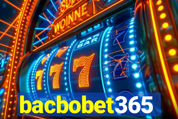 bacbobet365