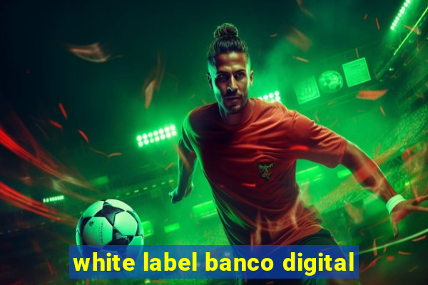 white label banco digital