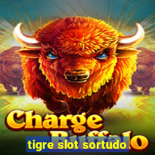 tigre slot sortudo