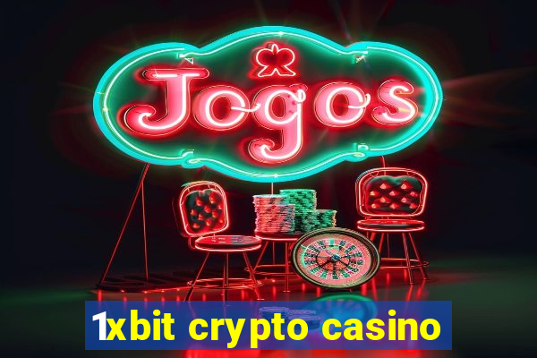 1xbit crypto casino