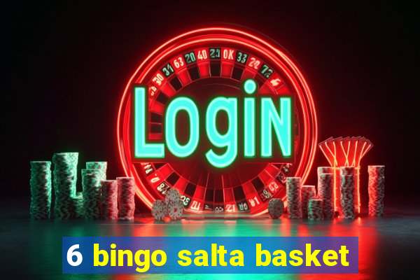 6 bingo salta basket