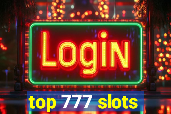 top 777 slots