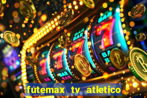 futemax tv atletico x botafogo