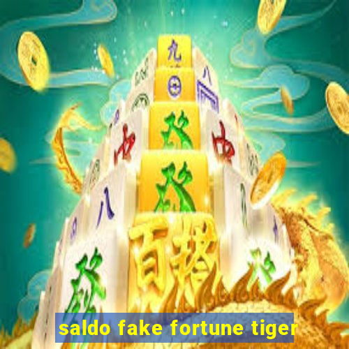 saldo fake fortune tiger