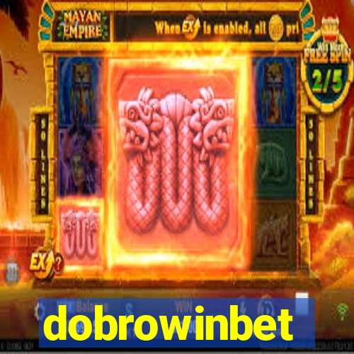 dobrowinbet