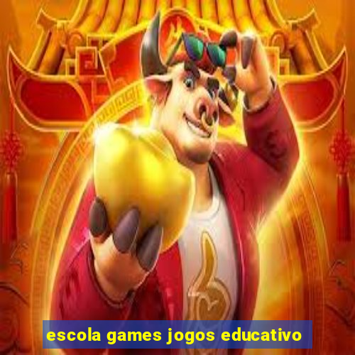 escola games jogos educativo