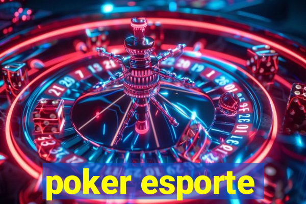 poker esporte