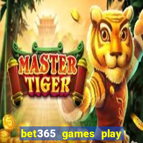 bet365 games play casino slots