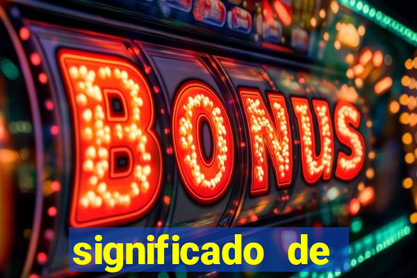 significado de sonhar com bingo