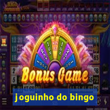 joguinho do bingo