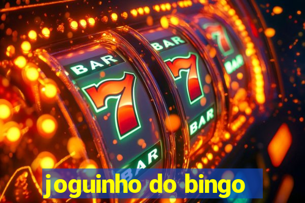 joguinho do bingo