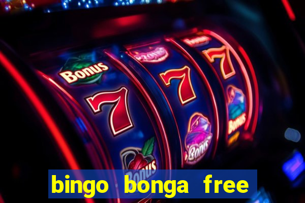 bingo bonga free spins no deposit