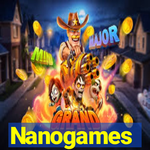 Nanogames