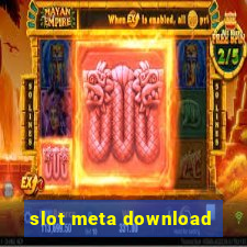 slot meta download